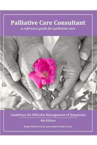 Palliative Care Consultant: Guidelines for Effective Management of Symptoms