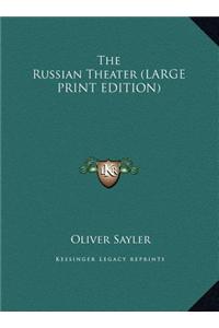 The Russian Theater