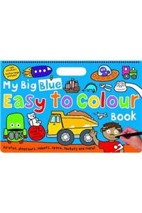 My Big Blue Easy to Colour Book