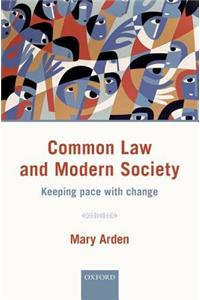 Common Law and Modern Society: Keeping Pace with Change