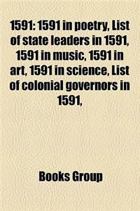 1591: 1591 Births, 1591 Deaths, 1591 Disestablishments, 1591 Establishments, 1591 in Europe, 1591 in International Relations