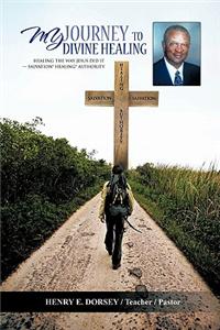 My Journey to Divine Healing