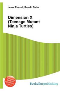 Dimension X (Teenage Mutant Ninja Turtles)