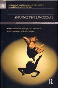 Shaping the Landscape: Celebrating Dance in Australia