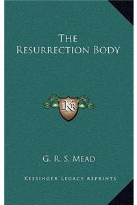 The Resurrection Body
