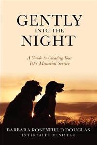 Gently Into The Night