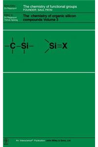The Chemistry of Organic Silicon Compounds
