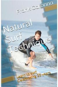 Natural Surf Technique: Celebrating 25 Years