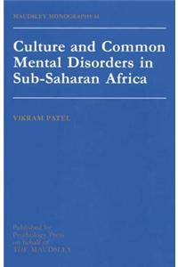 Culture and Common Mental Disorders in Sub-Saharan Africa