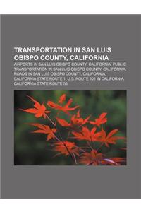 Transportation in San Luis Obispo County, California: Airports in San Luis Obispo County, California
