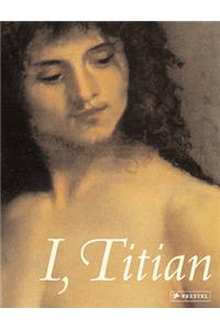 I, Titian