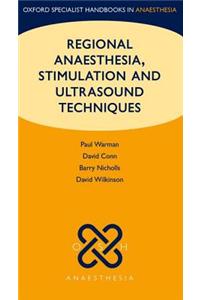 Regional Anaesthesia, Stimulation, and Ultrasound Techniques