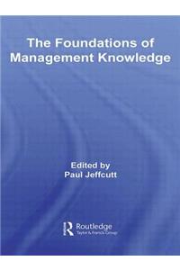 The Foundations of Management Knowledge