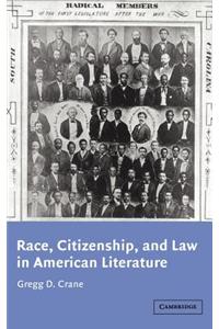 Race, Citizenship, and Law in American Literature