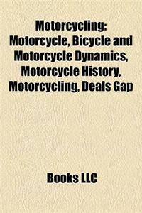 Motorcycling: Motorcycle, Bicycle and Motorcycle Dynamics, Motorcycle History, Outline of Motorcycles and Motorcycling, Motorcycle C