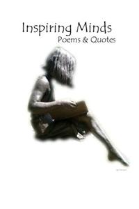 Inspiring Minds - Poems & Quotes