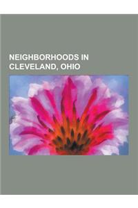 Neighborhoods in Cleveland, Ohio: Brooklyn Centre, Buckeye-Shaker, Central (Cleveland), Clark-Fulton, Collinwood, Detroit-Shoreway, Downtown Cleveland
