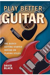 Play Better Guitar