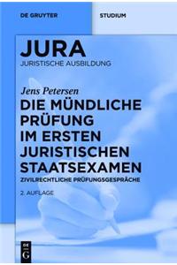 Die Mundliche Prufung Im Ersten Juristischen Staatsexamen: Zivilrechtliche Prufungsgesprache