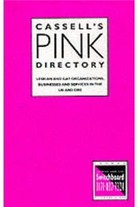 Cassell's Pink Directory: Lesbian and Gay Organizations, Businesses and Services in the UK and Eire
