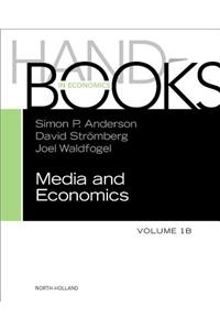 Handbook of Media Economics, Vol 1b, Volume 1b