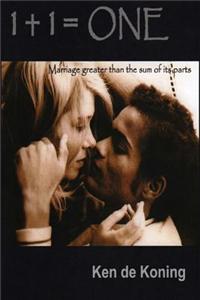 1 + 1 = One: Marriage Greater Than the Sum of Its Parts