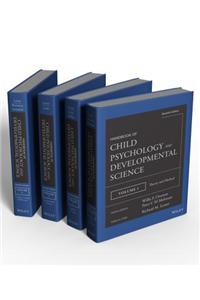 Handbook of Child Psychology and Developmental Science, 4-Volume Set