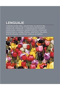 Lenguaje: Comunicacion Oral, Escritura, Filosofia del Lenguaje, Lenguaje y Comunicacion Sonora, Lenguajes, Lenguas, Onomatopeyas
