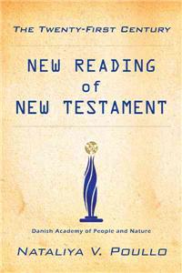 The Twenty-First Century: New Reading of New Testament
