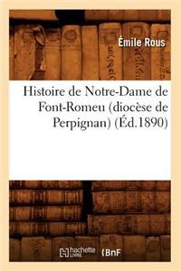 Histoire de Notre-Dame de Font-Romeu (Diocese de Perpignan) (Ed.1890)