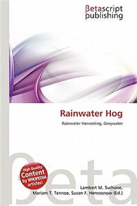 Rainwater Hog
