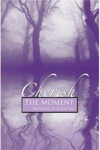 Cherish the Moment