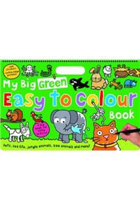 My Big Green Easy to Colour Book