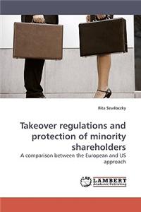 Takeover Regulations and Protection of Minority Shareholders