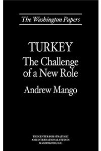 Turkey: The Challenge of a New Role