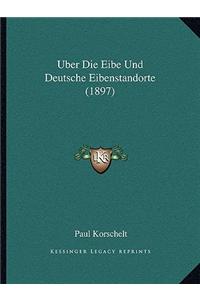 Uber Die Eibe Und Deutsche Eibenstandorte (1897)
