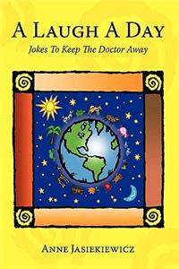 A Laugh a Day: Jokes to Keep the Doctor Away