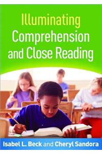 Illuminating Comprehension and Close Reading