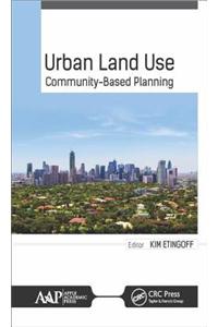 Urban Land Use: Community-Based Planning