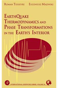 Earthquake Thermodynamics and Phase Transformation in the Earth's Interior