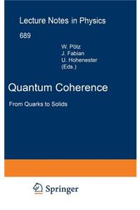 Quantum Coherence: From Quarks to Solids