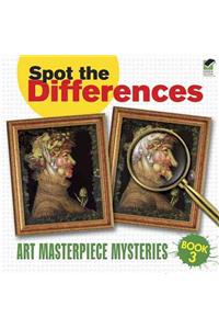 Spot the Differences Book 3: Art Masterpiece Mysteries
