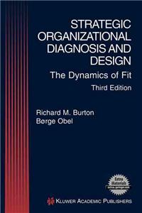 Strategic Organizational Diagnosis and Design