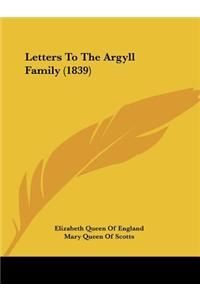 Letters to the Argyll Family (1839)