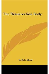 The Resurrection Body