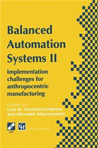 Balanced Automation Systems II: Implementation Challenges for Anthropocentric Manufacturing