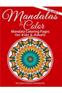 Mandalas to Color: Mandala Coloring Pages for Kids & Adults: Easy Mandala Coloring Book