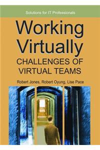Working Virtually: Challenges of Virtual Teams