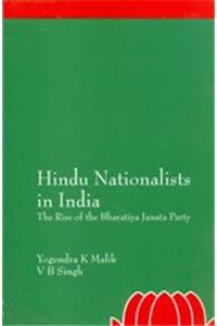Hindu Nationalists in India: The Rise of the Bharatiya Janata Party