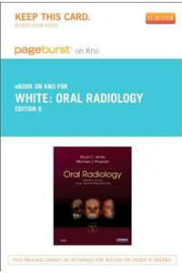 Oral Radiology - Pageburst E-Book on Kno (Retail Access Card): Principles and Interpretation